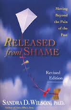 Released from Shame: Moving Beyond the Pain of the Past by Sandra Wilson